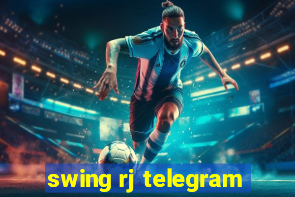 swing rj telegram